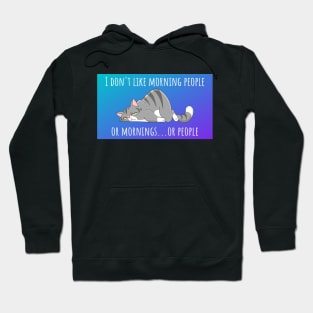 I Don't Like Morning People Hoodie